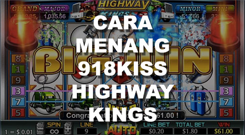 menang highway kings 918kiss